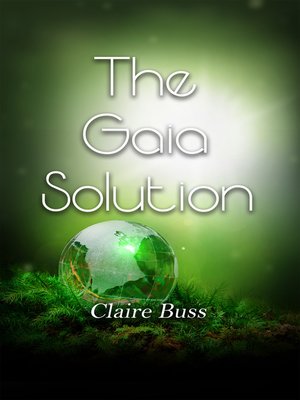 cover image of The Gaia Solution, #3 in the Gaia Collection